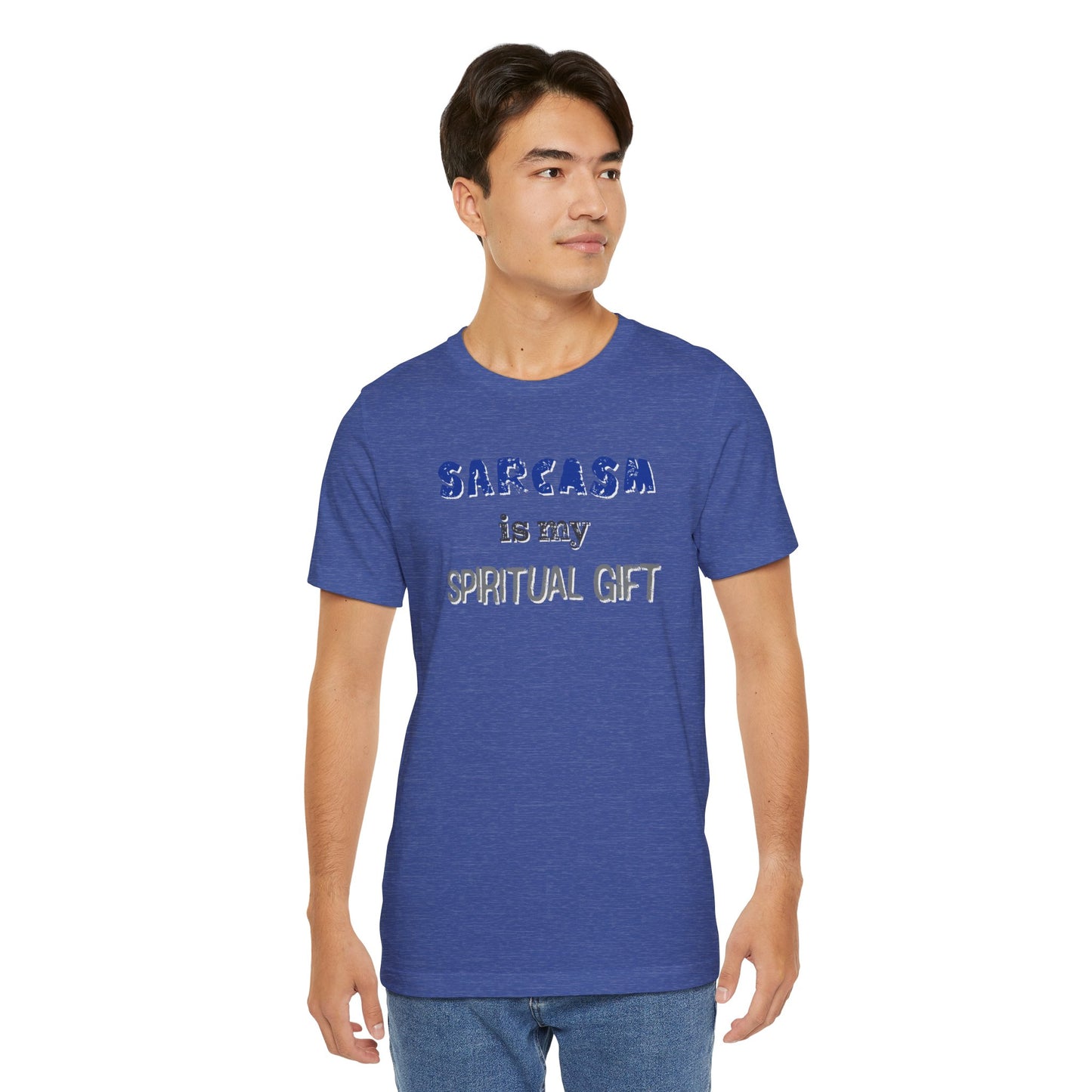 Sarcasm Is My Spiritual Gift T-Shirt