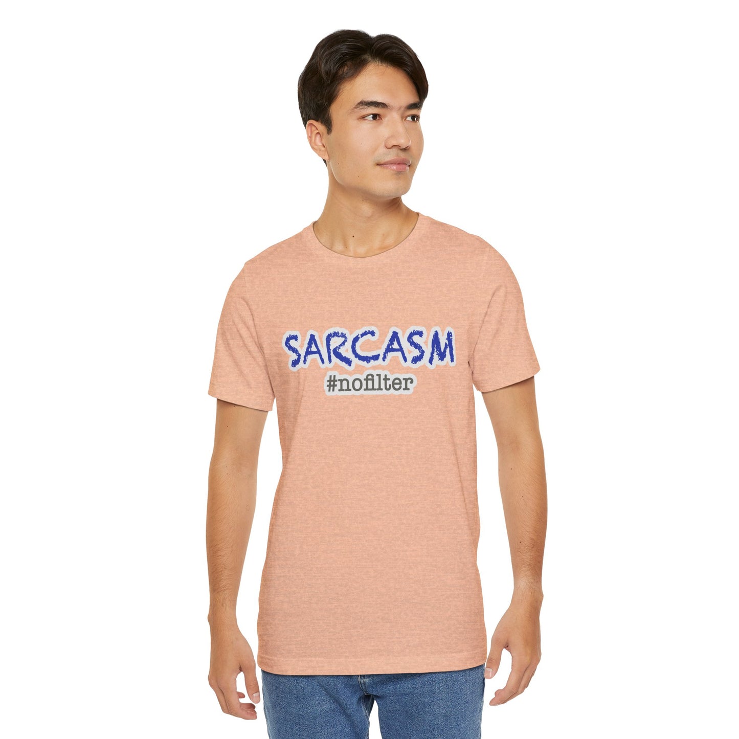 Sarcasm #nofilter T-Shirt