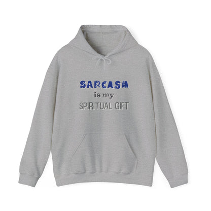 Sarcasm is My Spiritual Gift Hoodie