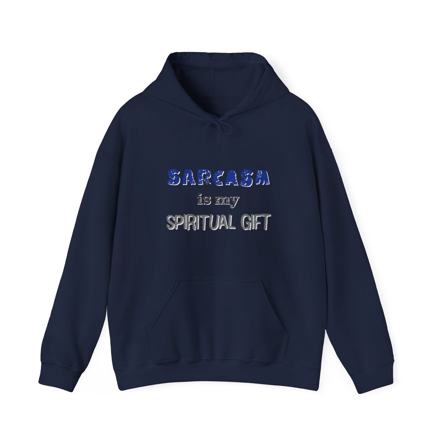 Sarcasm is My Spiritual Gift Hoodie