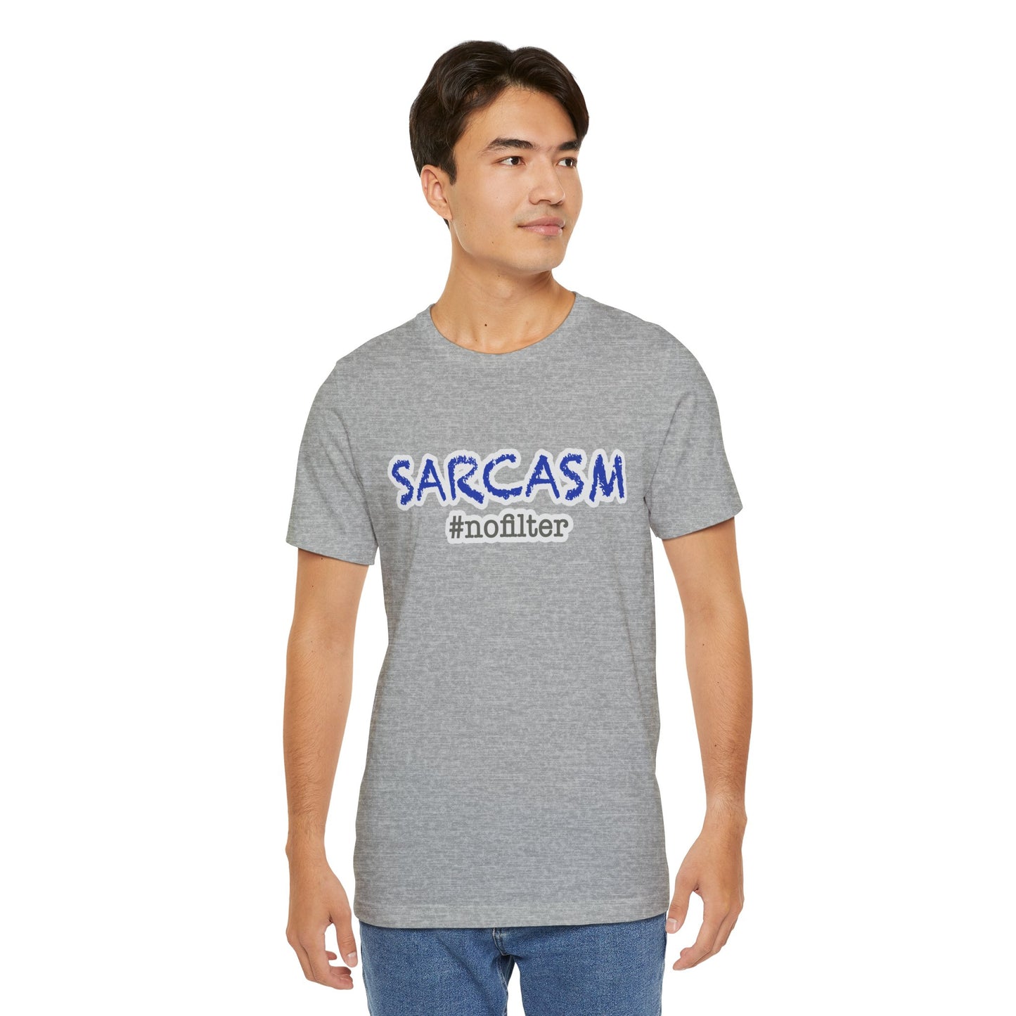 Sarcasm #nofilter T-Shirt