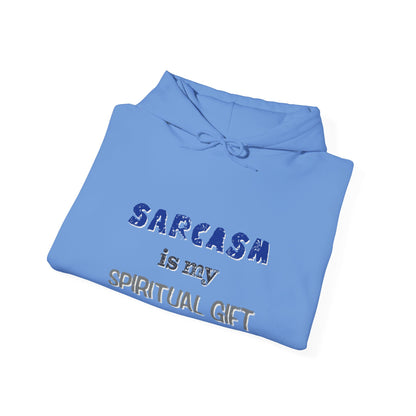 Sarcasm is My Spiritual Gift Hoodie