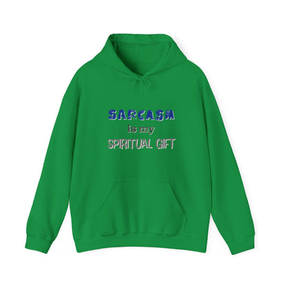 Sarcasm is My Spiritual Gift Hoodie