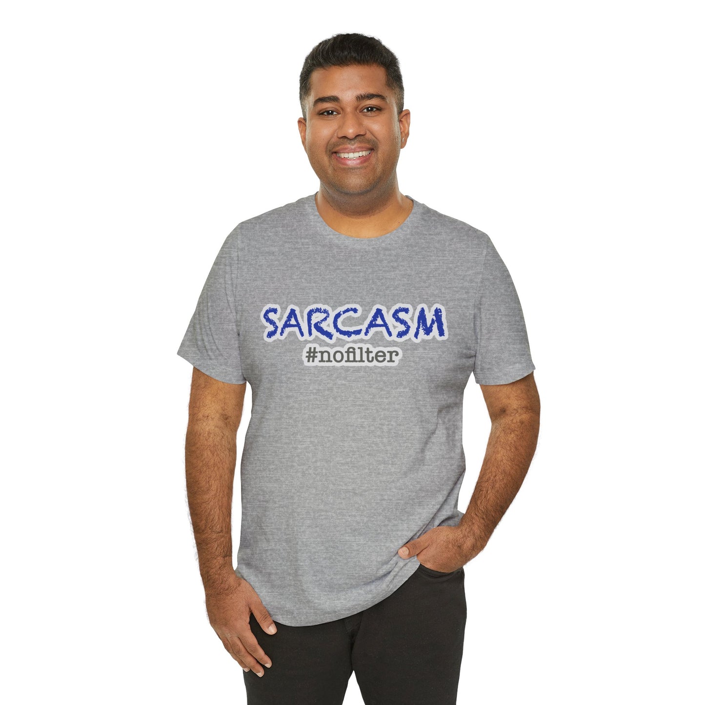 Sarcasm #nofilter T-Shirt