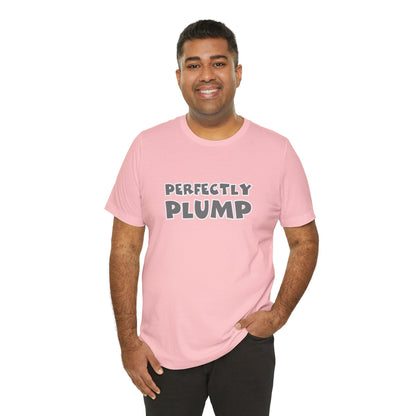 Perfectly Plump T-Shirt