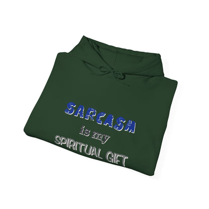 Sarcasm is My Spiritual Gift Hoodie