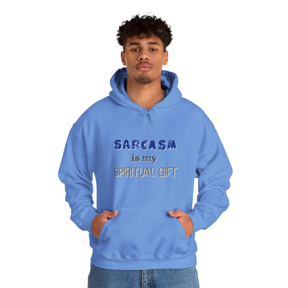 Sarcasm is My Spiritual Gift Hoodie