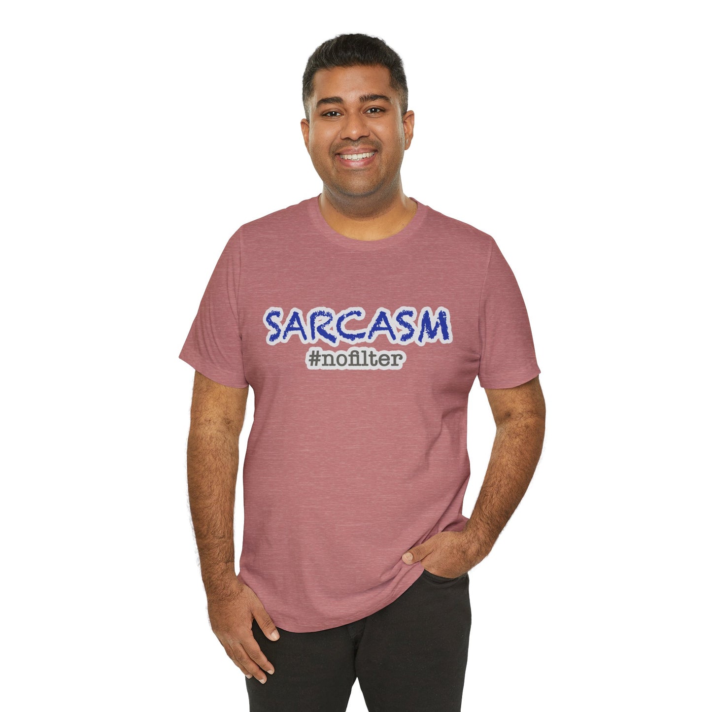 Sarcasm #nofilter T-Shirt