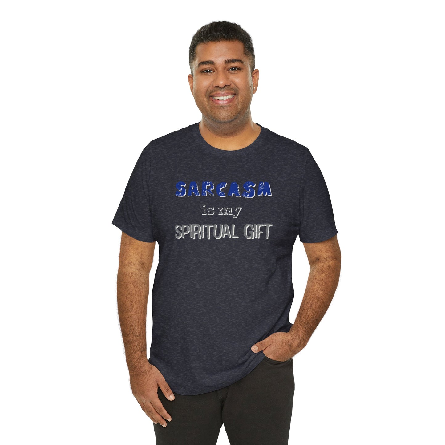 Sarcasm Is My Spiritual Gift T-Shirt