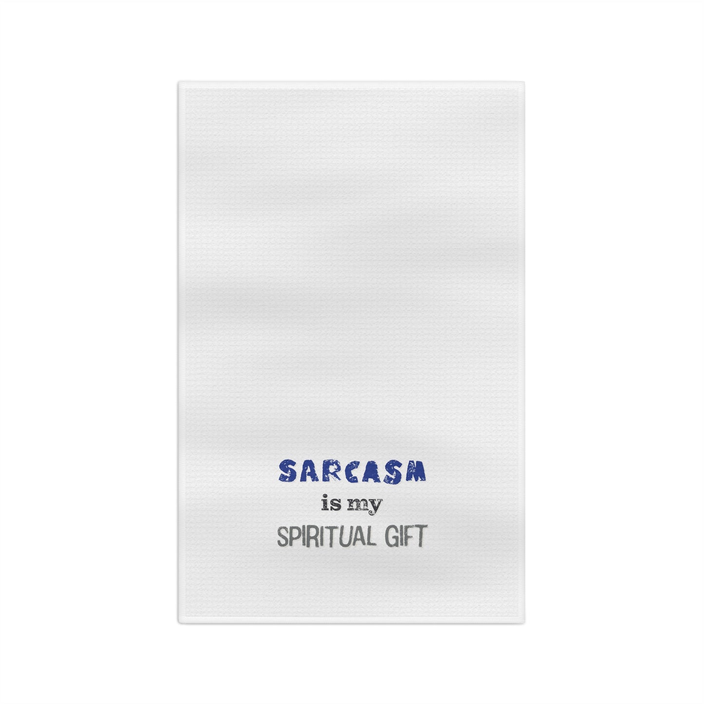 Sarcasm is My Spiritual Gift Soft Tea Towel