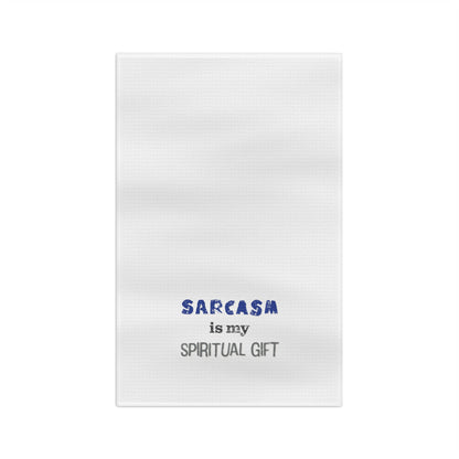 Sarcasm is My Spiritual Gift Soft Tea Towel