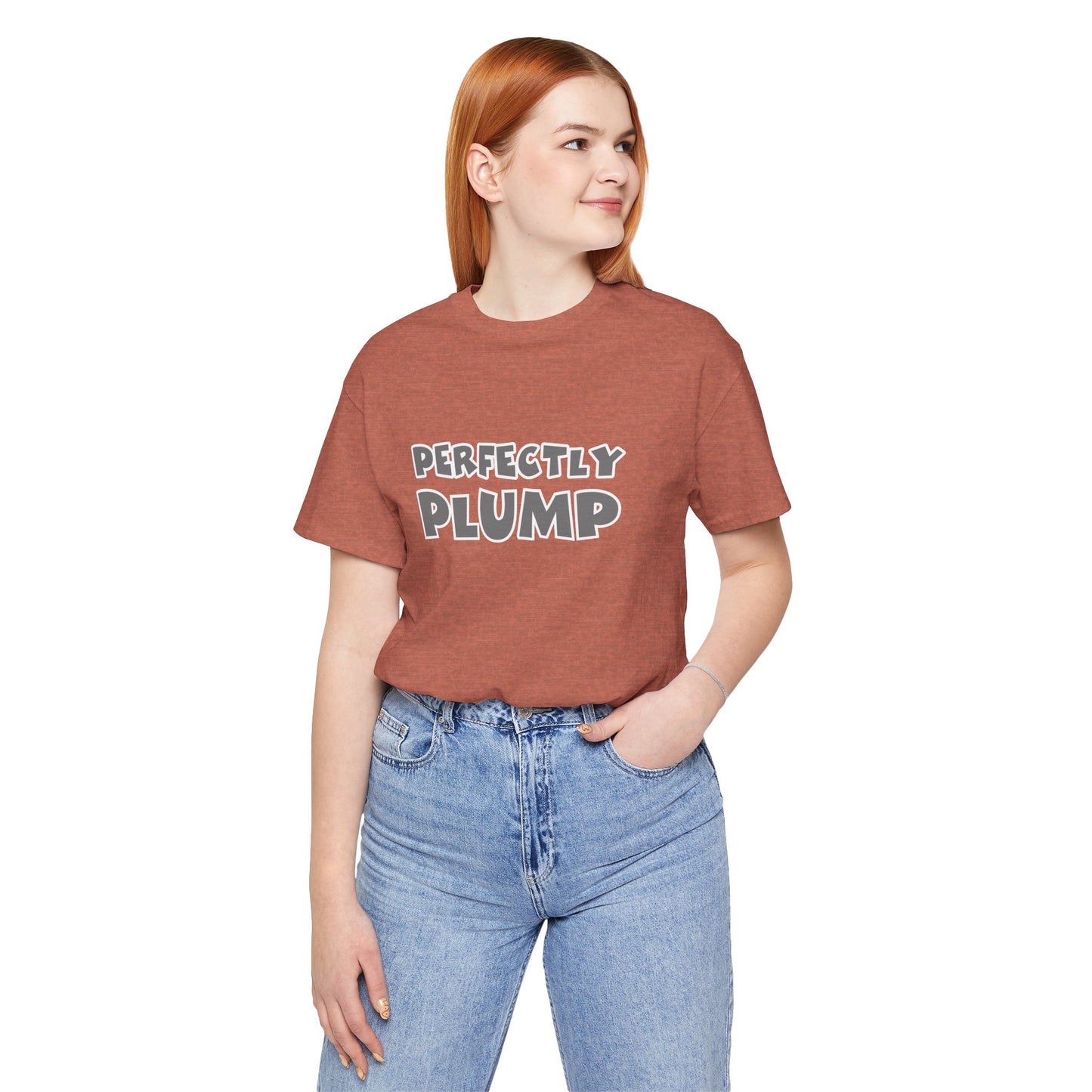 Perfectly Plump T-Shirt