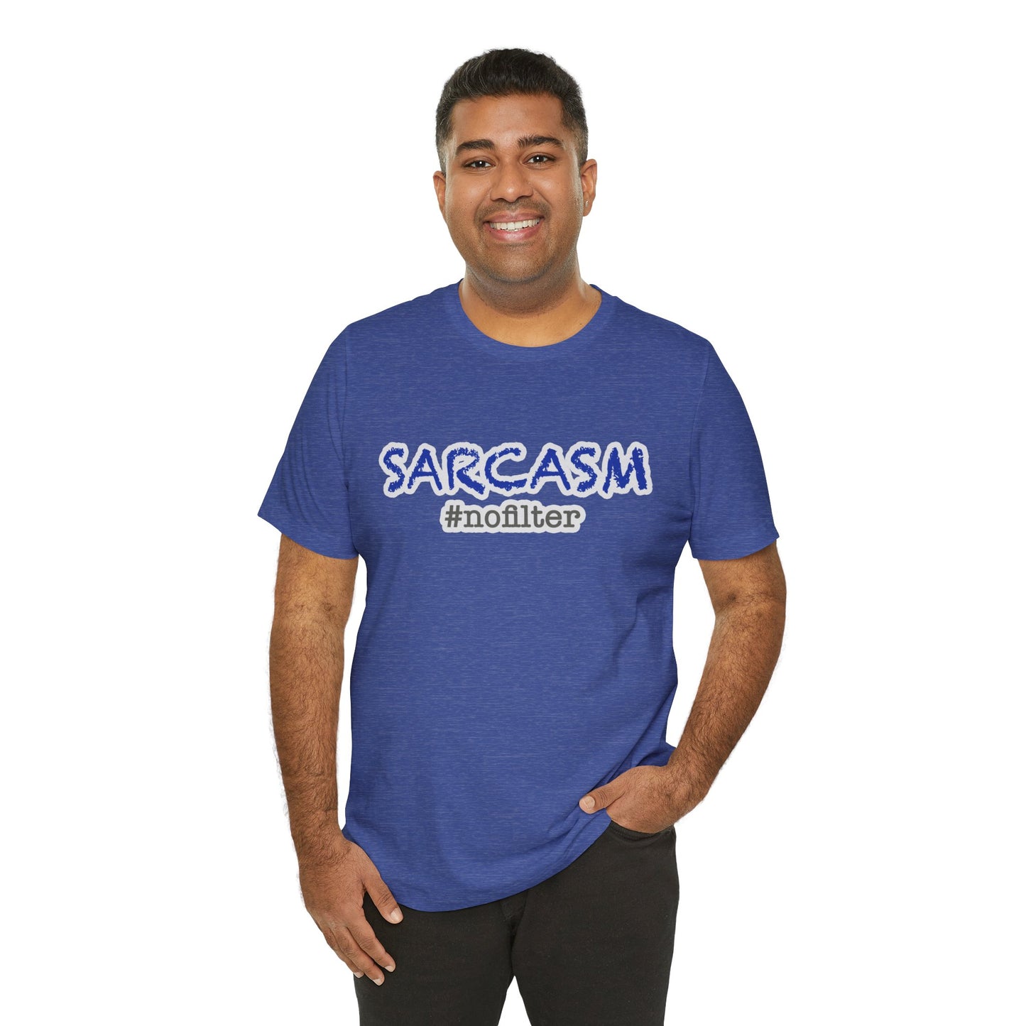 Sarcasm #nofilter T-Shirt