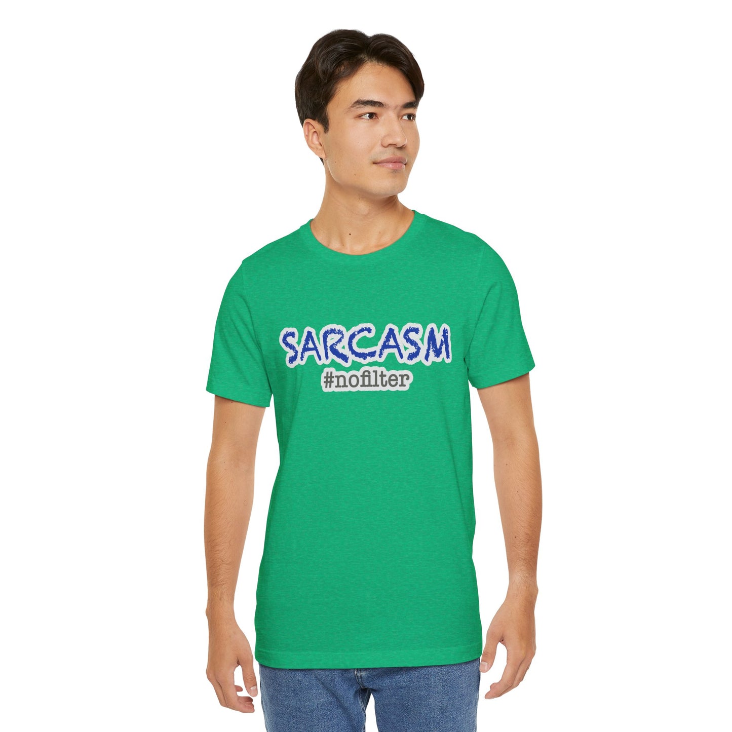 Sarcasm #nofilter T-Shirt