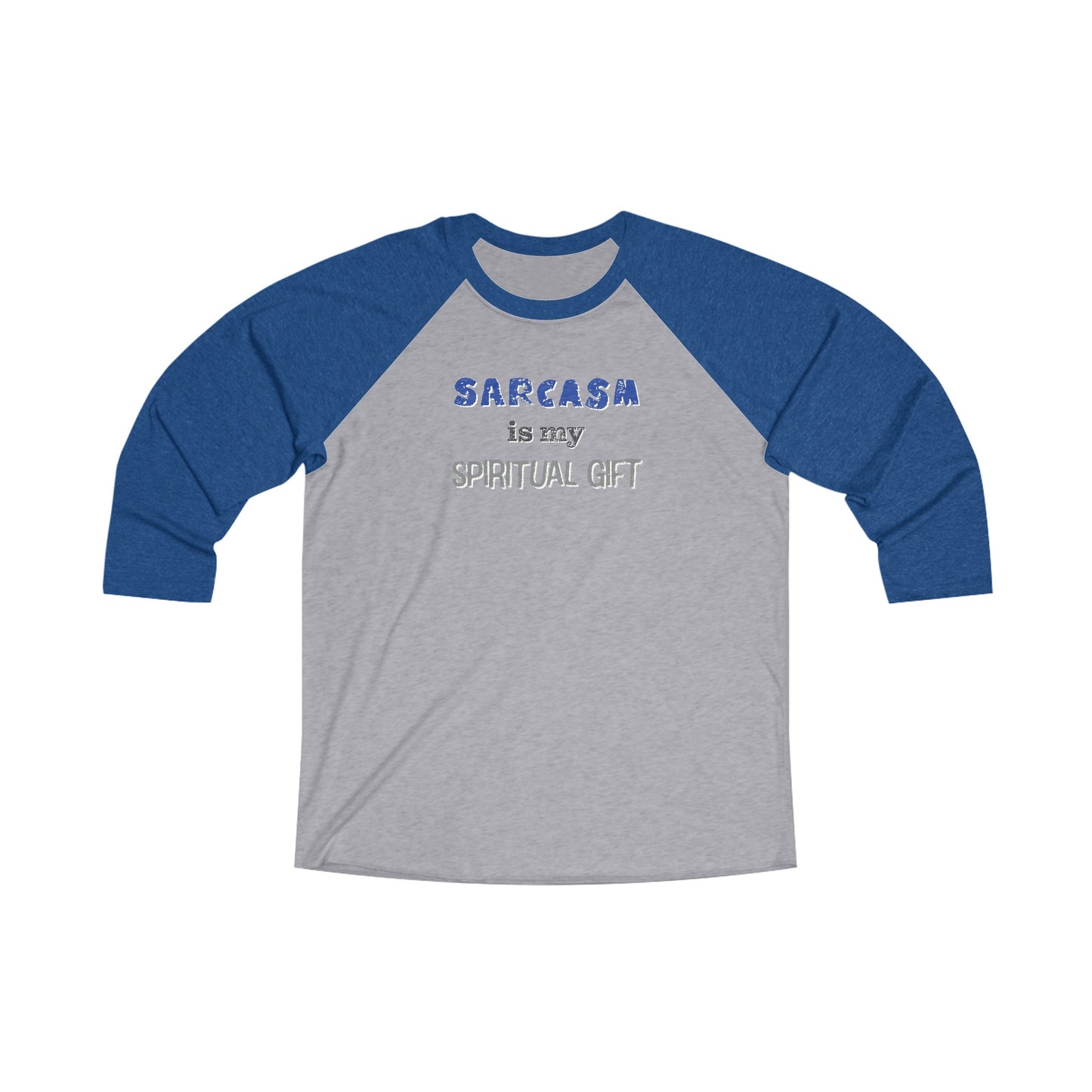 Sarcasm is My Spiritual Gift 3\4 Raglan Tee