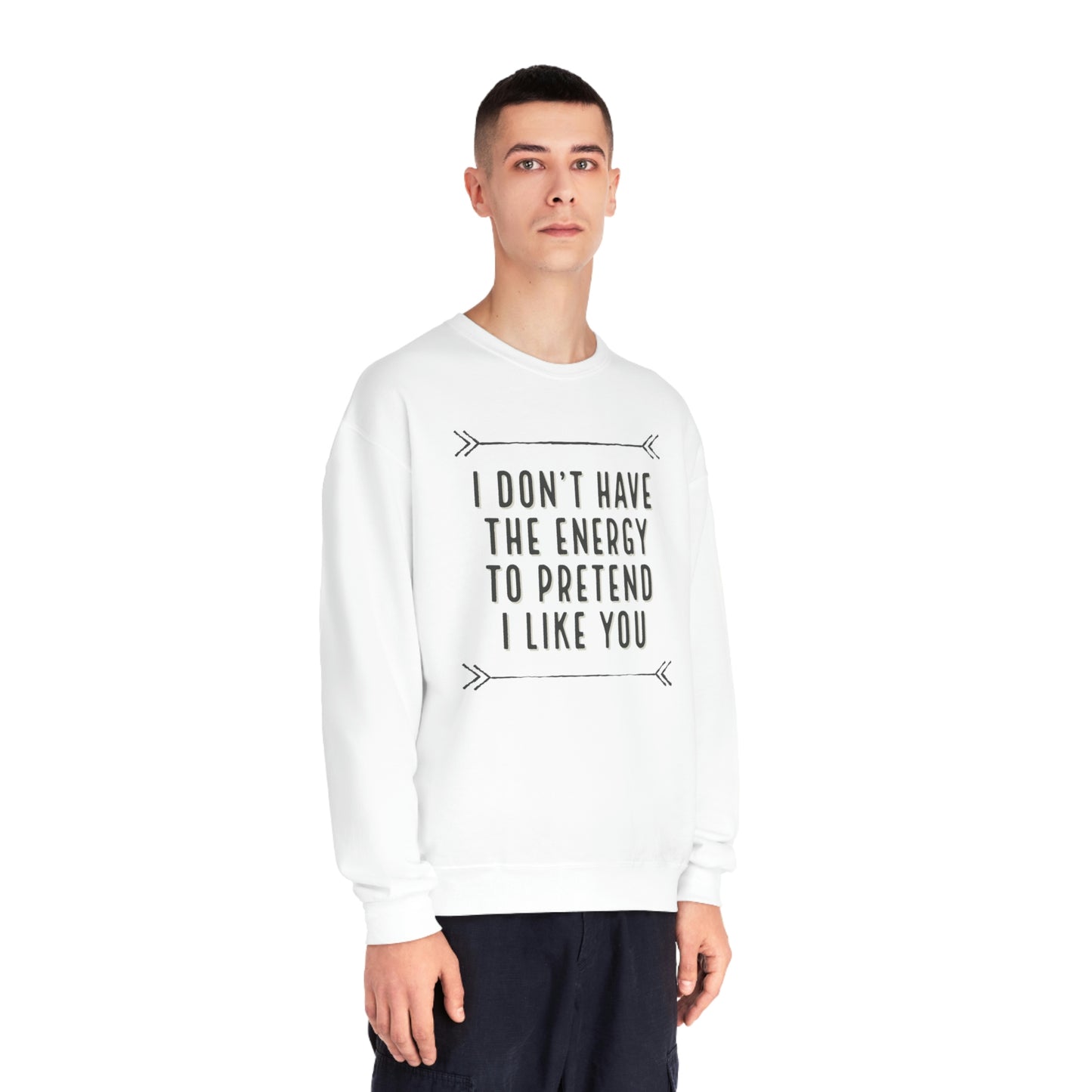 Don't Have the Energy NuBlend® Sweatshirt