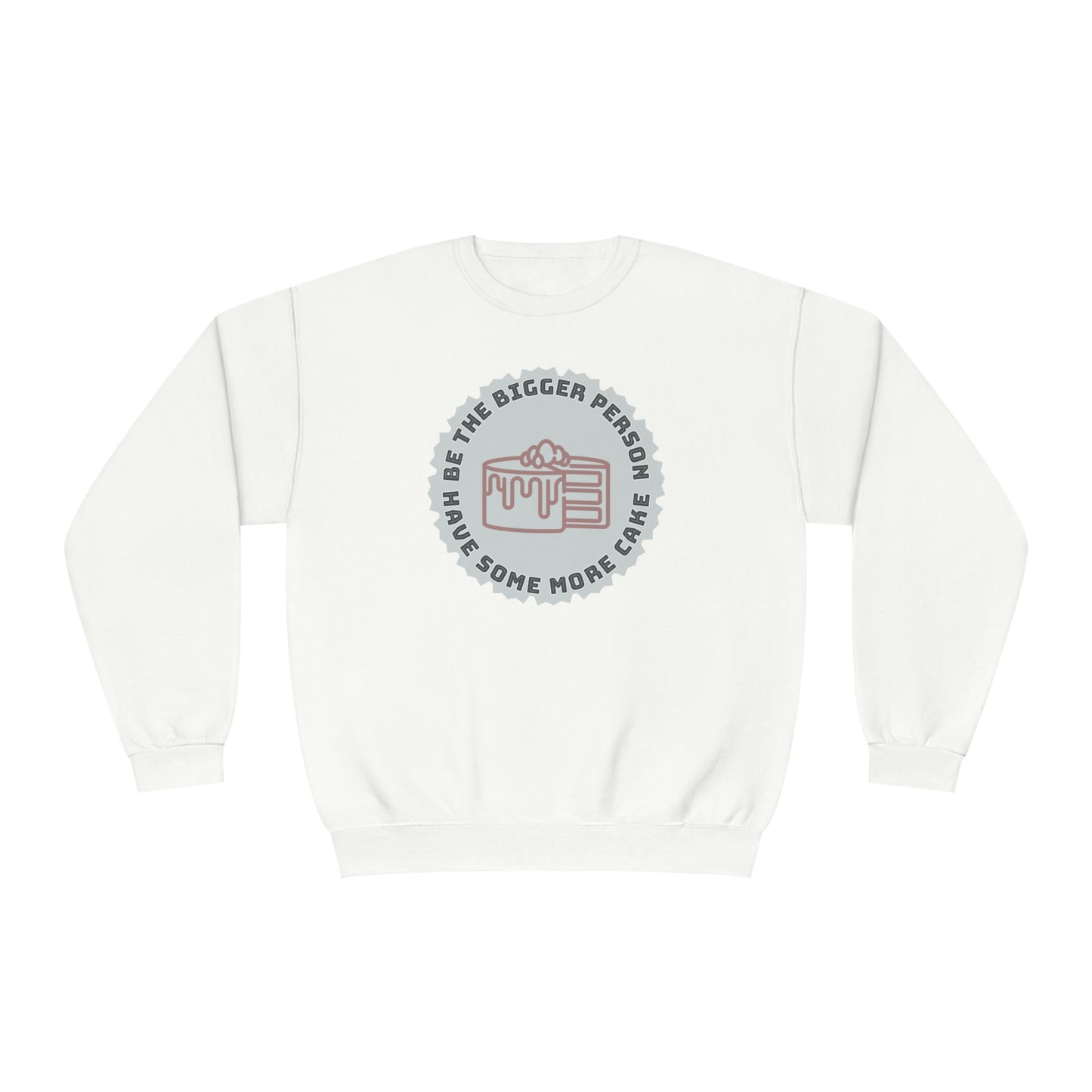 Be The Bigger Person NuBlend® Sweatshirt