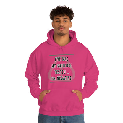 I've Had My Patience Tested Hoodie