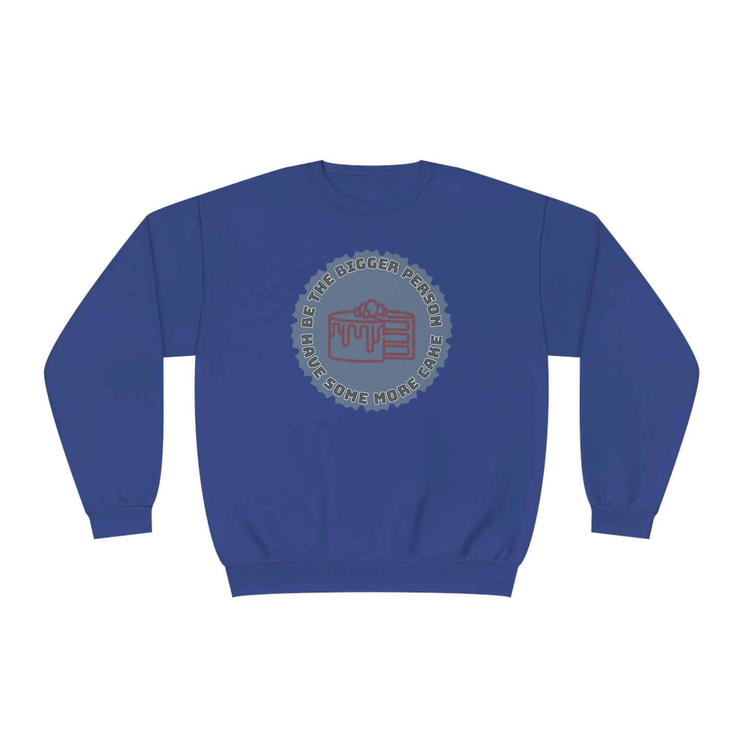 Be The Bigger Person NuBlend® Sweatshirt