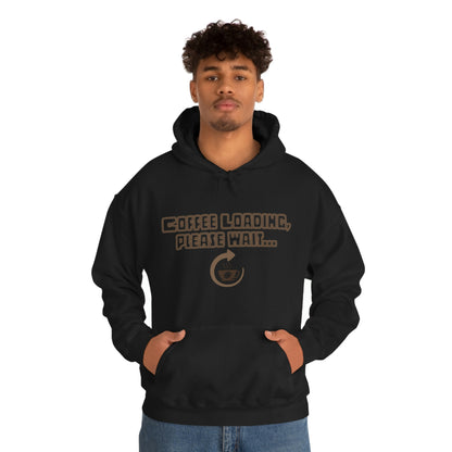 Coffee Loading, Please Wait Hoodie