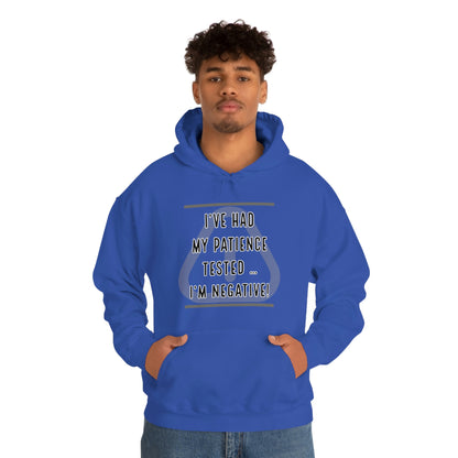 I've Had My Patience Tested Hoodie