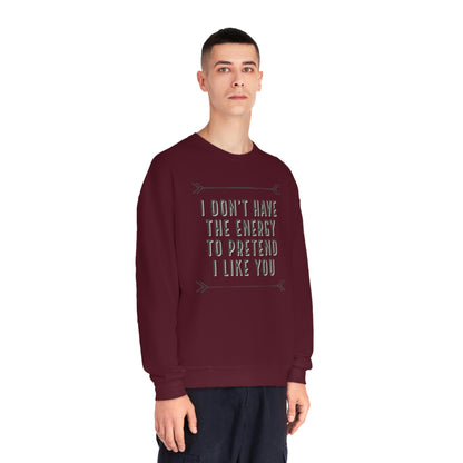 Don't Have the Energy NuBlend® Sweatshirt