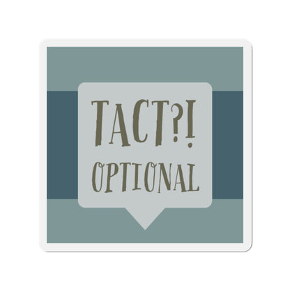 Tact Optional Die-Cut Magnets