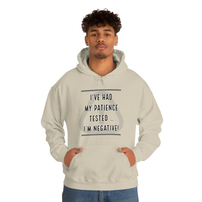 I've Had My Patience Tested Hoodie