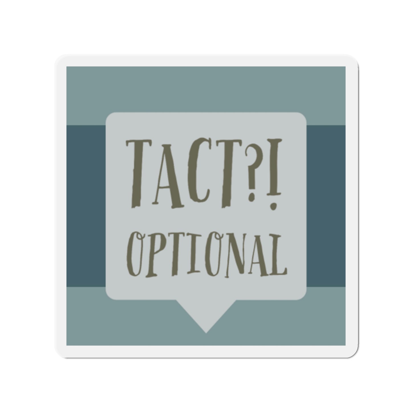 Tact Optional Die-Cut Magnets