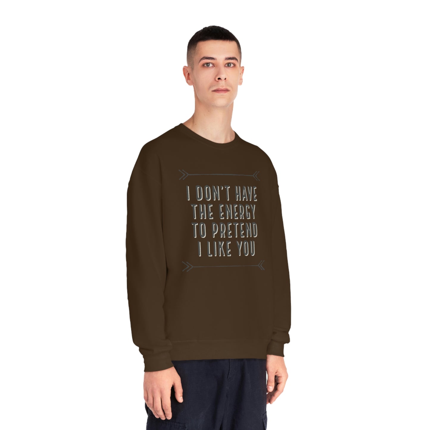 Don't Have the Energy NuBlend® Sweatshirt