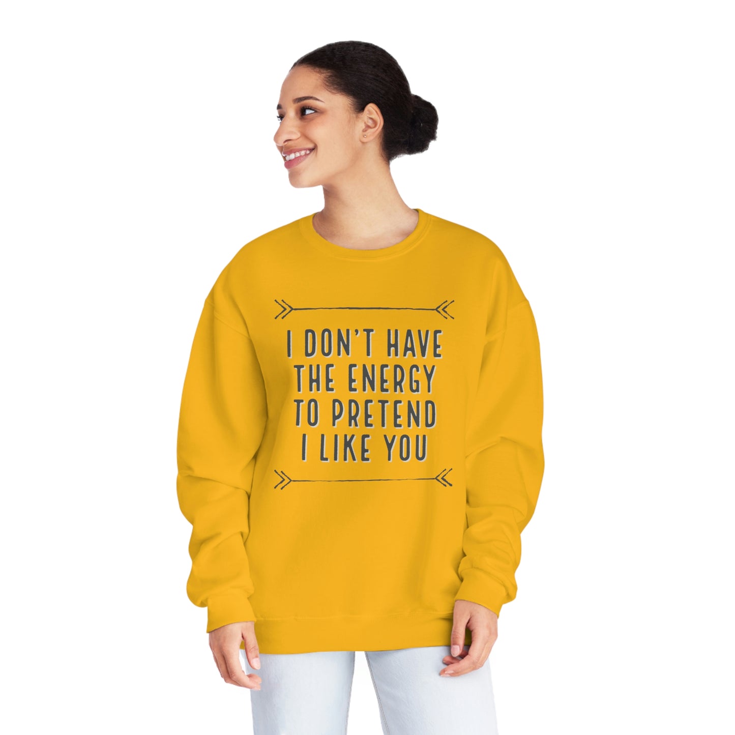 Don't Have the Energy NuBlend® Sweatshirt