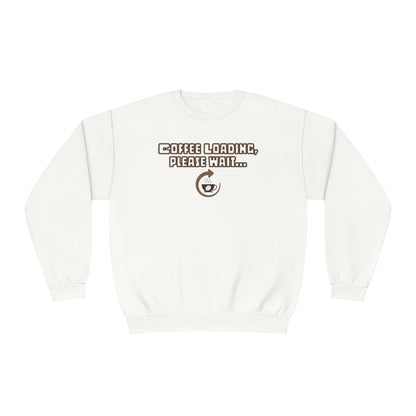 Coffee Loading, Please Wait NuBlend® Sweatshirt