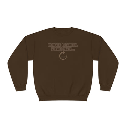 Coffee Loading, Please Wait NuBlend® Sweatshirt