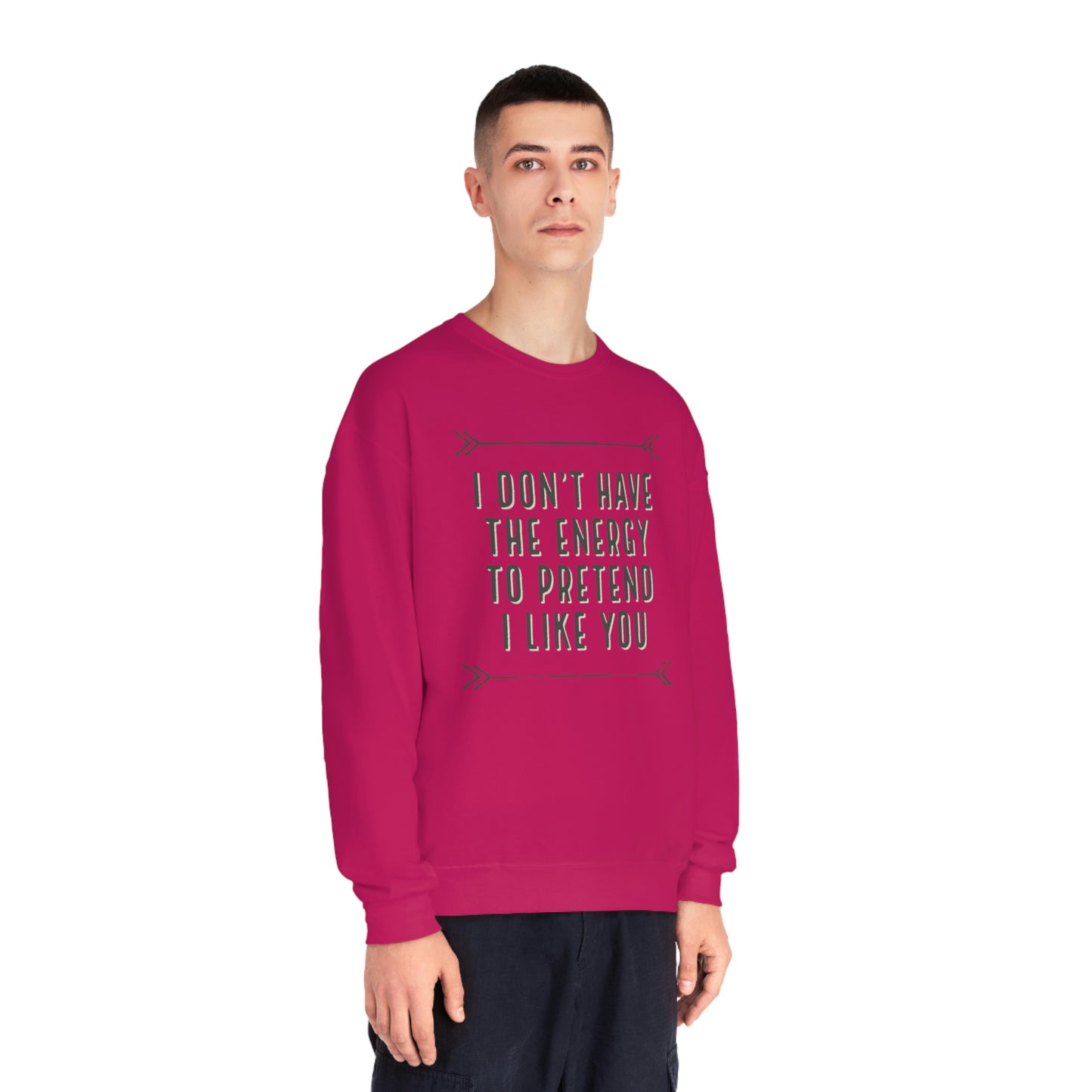 Don't Have the Energy NuBlend® Sweatshirt