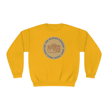 Be The Bigger Person NuBlend® Sweatshirt