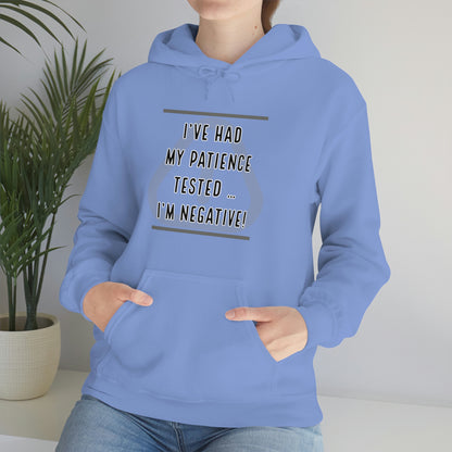 I've Had My Patience Tested Hoodie