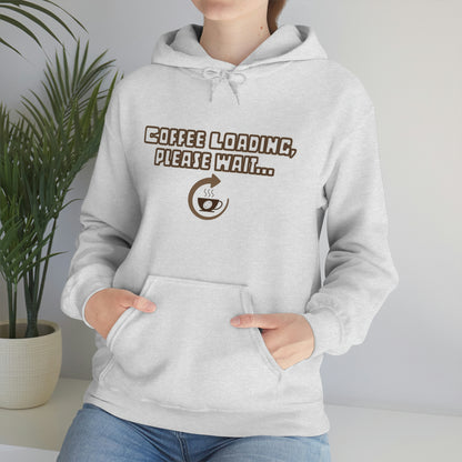 Coffee Loading, Please Wait Hoodie