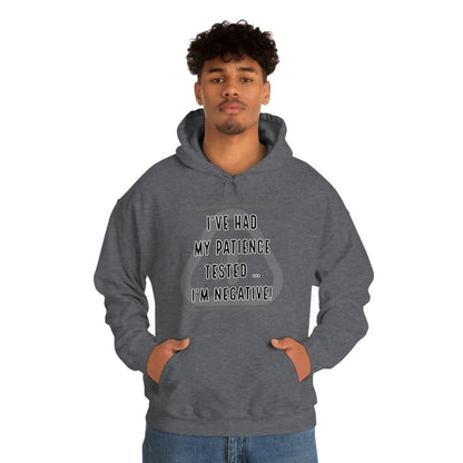 I've Had My Patience Tested Hoodie