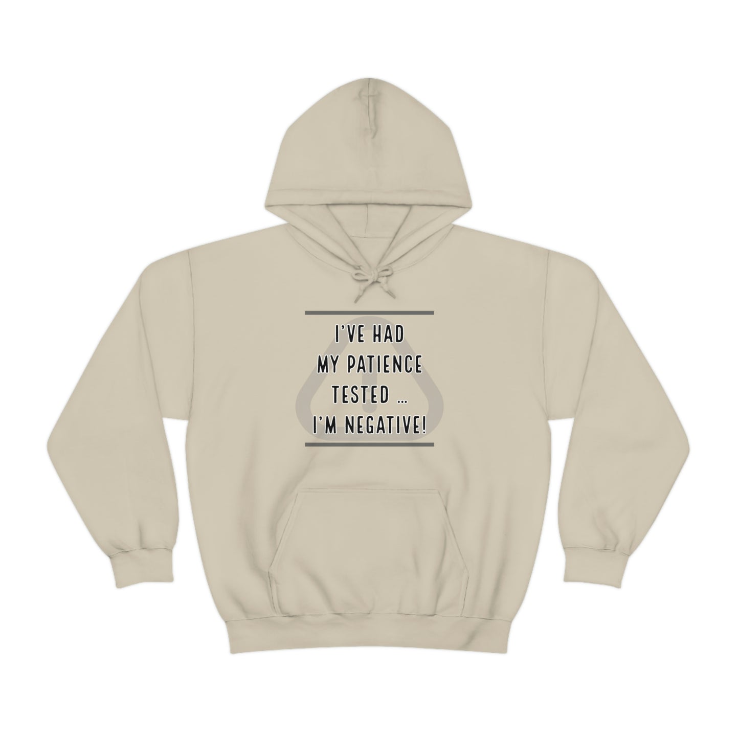 I've Had My Patience Tested Hoodie