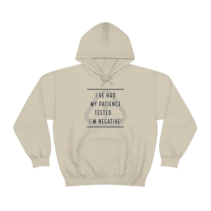 I've Had My Patience Tested Hoodie