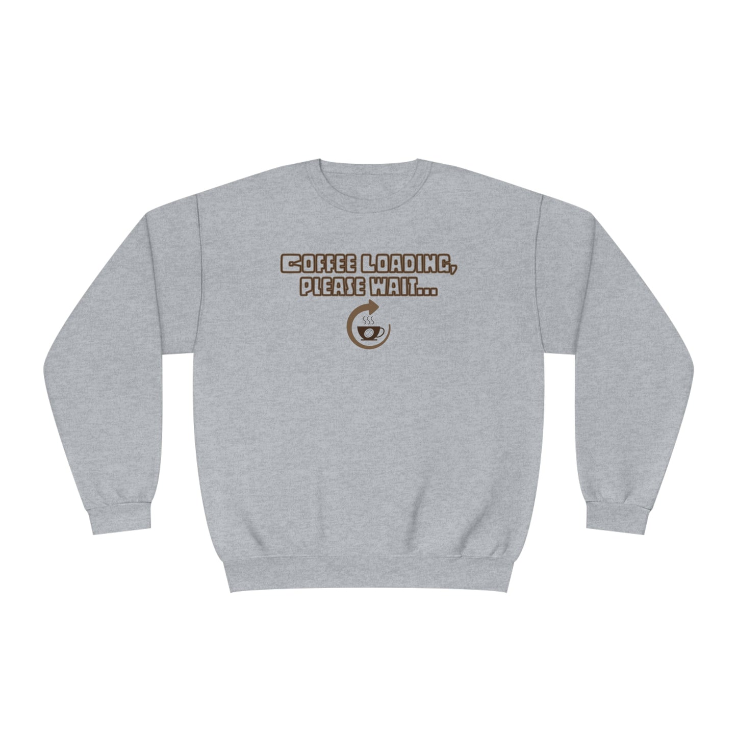 Coffee Loading, Please Wait NuBlend® Sweatshirt