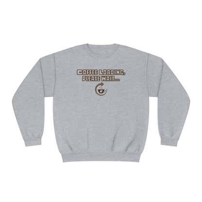 Coffee Loading, Please Wait NuBlend® Sweatshirt