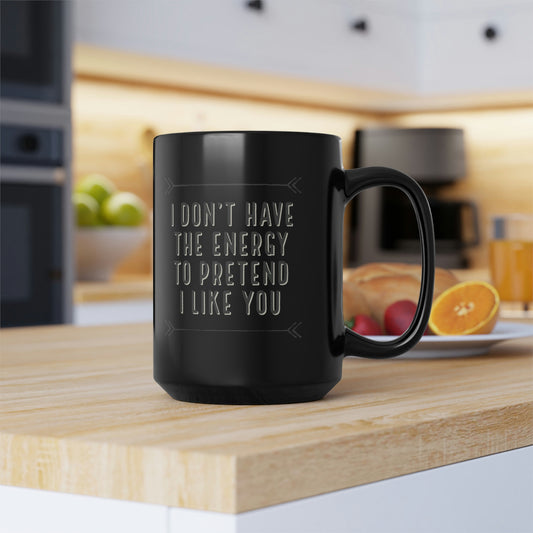 Don't Have The Energy Black Mug, 15oz