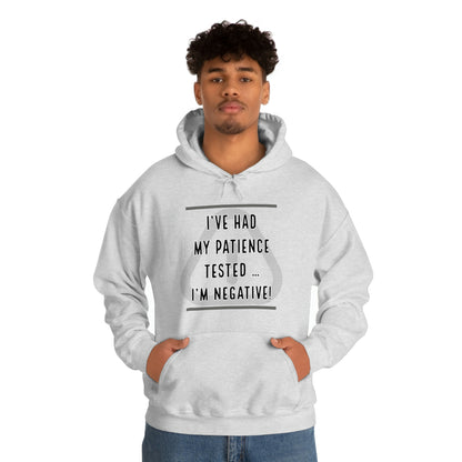 I've Had My Patience Tested Hoodie