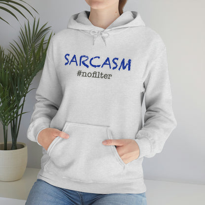 Sarcasm #nofilter Hoodie