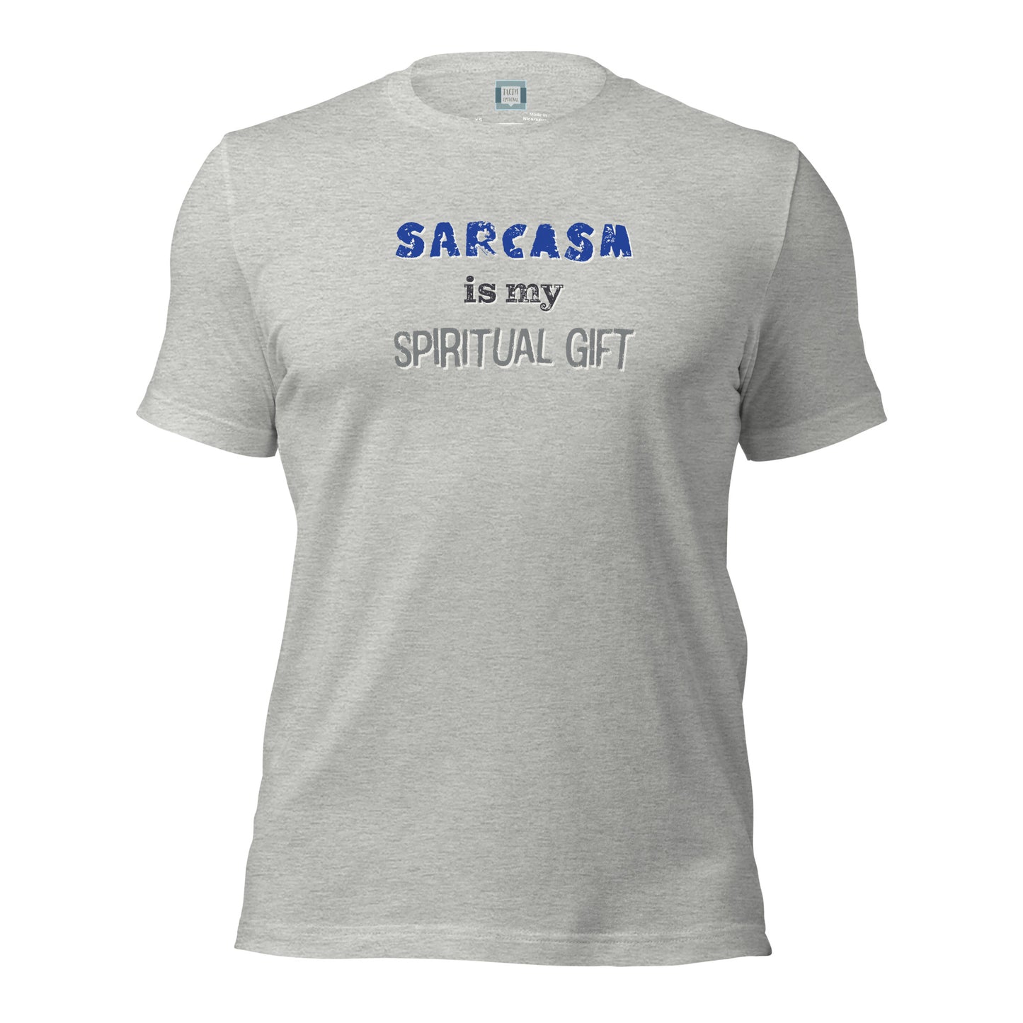 Sarcasm Is My Spiritual Gift T-Shirt